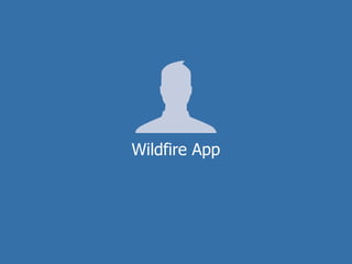 Wildfire App
 
