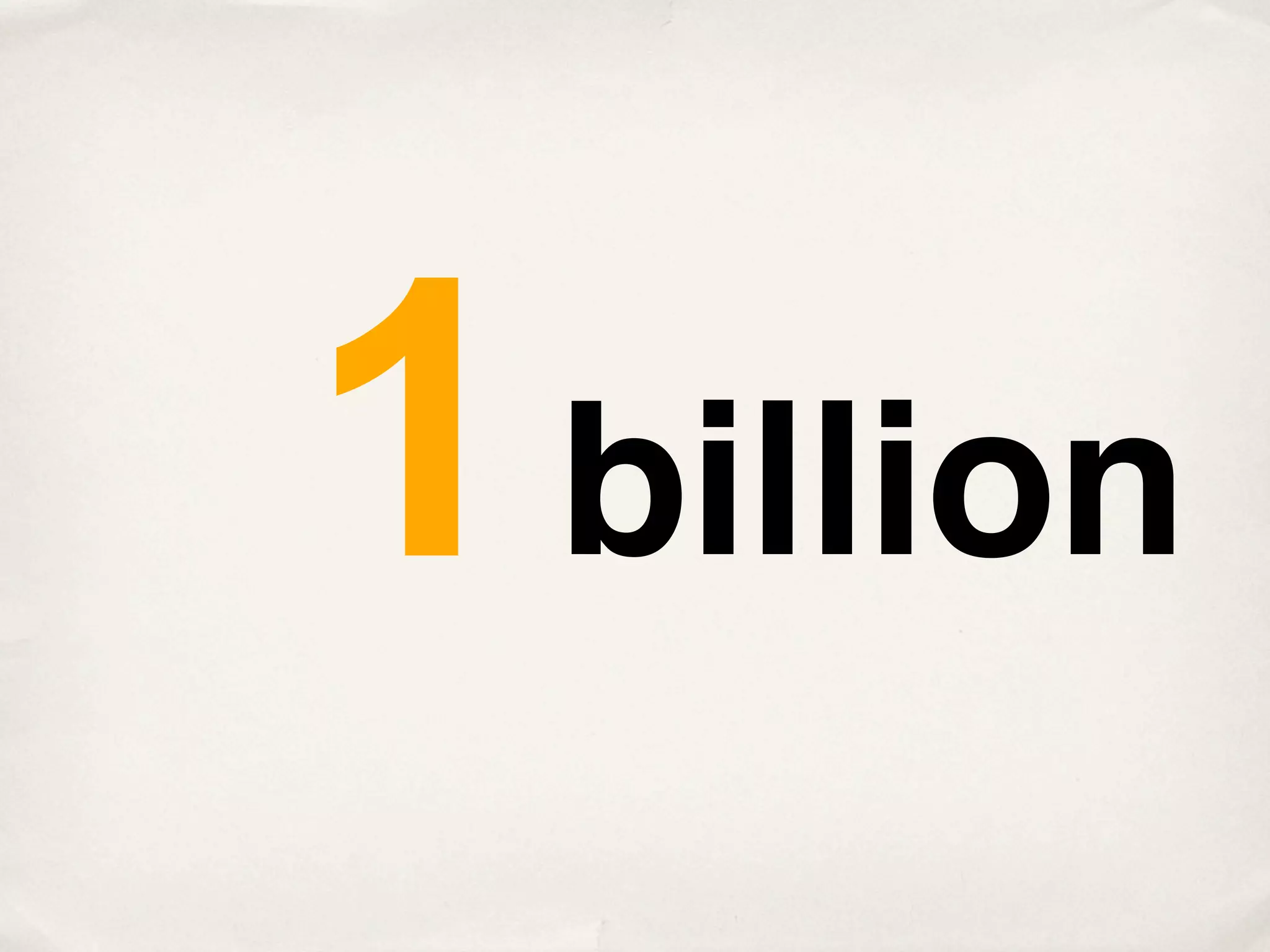 1 billion
 