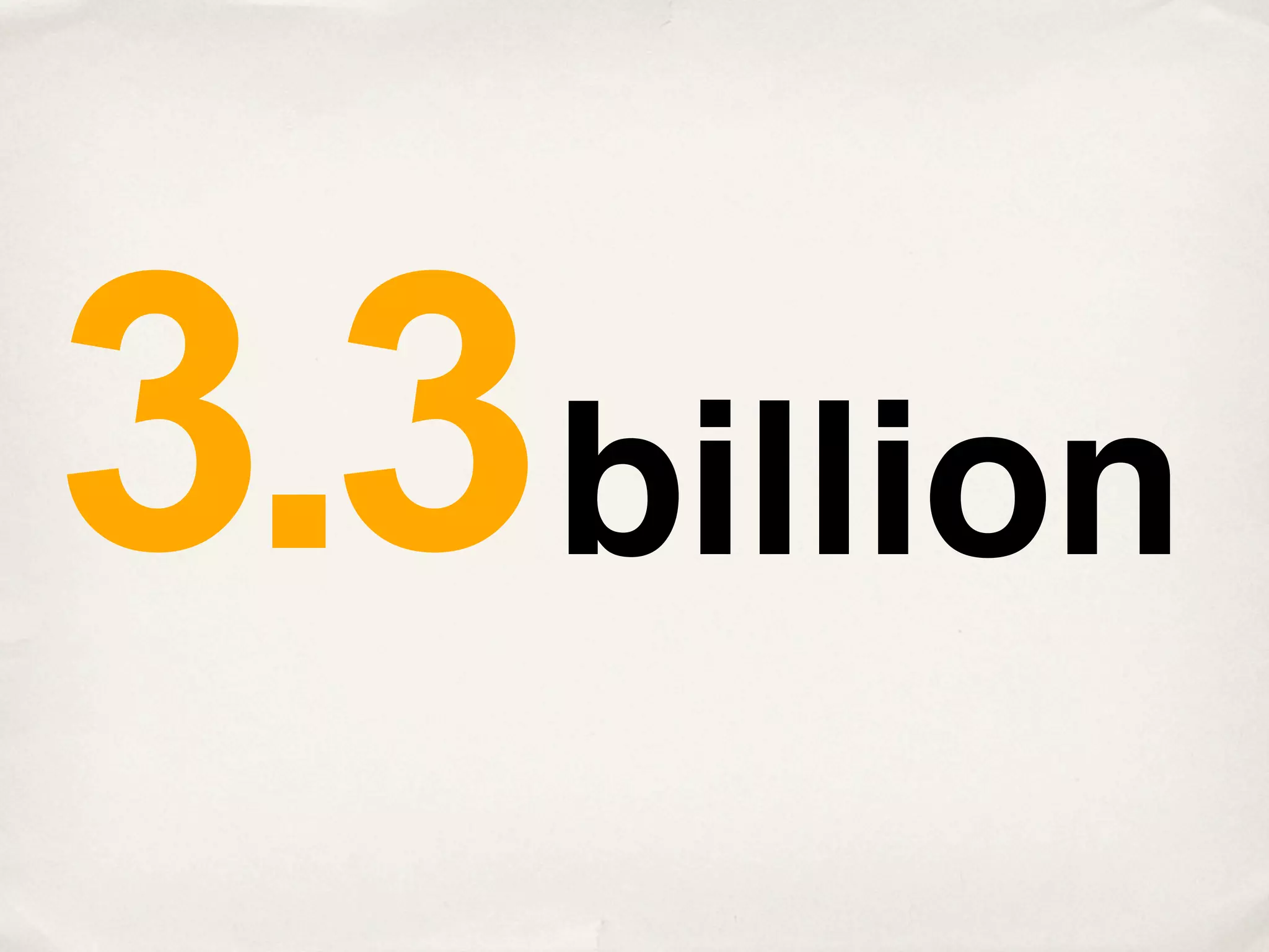 3.3billion
 