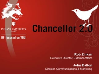 Rob Zinkan Executive Director, External Affairs John Dalton Director, Communications & Marketing 