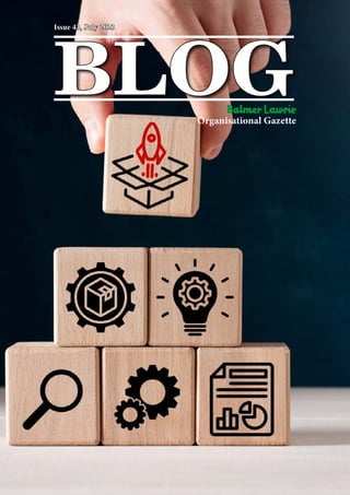 BLOG
BLOG
Organisational Gazette
Issue 43, July 2023
Issue 43, July 2023
 