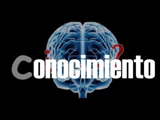 c onocimiento