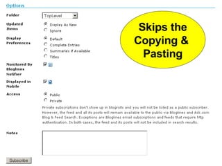 Skips the Copying &  Pasting 