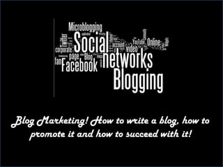 The Big Deal over Social Media Marketing Marketing Natalie Guse Blog Marketing! How to write a blog, how to promote it and how to succeed with it!   