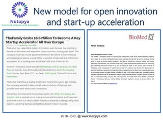 2016 - S.C. @ www.nutopya.com
New model for open innovation
and start-up acceleration
 