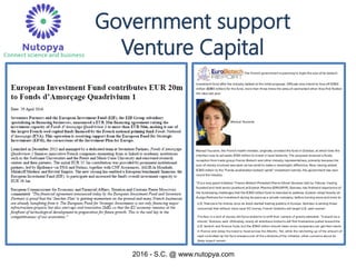 2016 - S.C. @ www.nutopya.com
Government support
Venture Capital
 