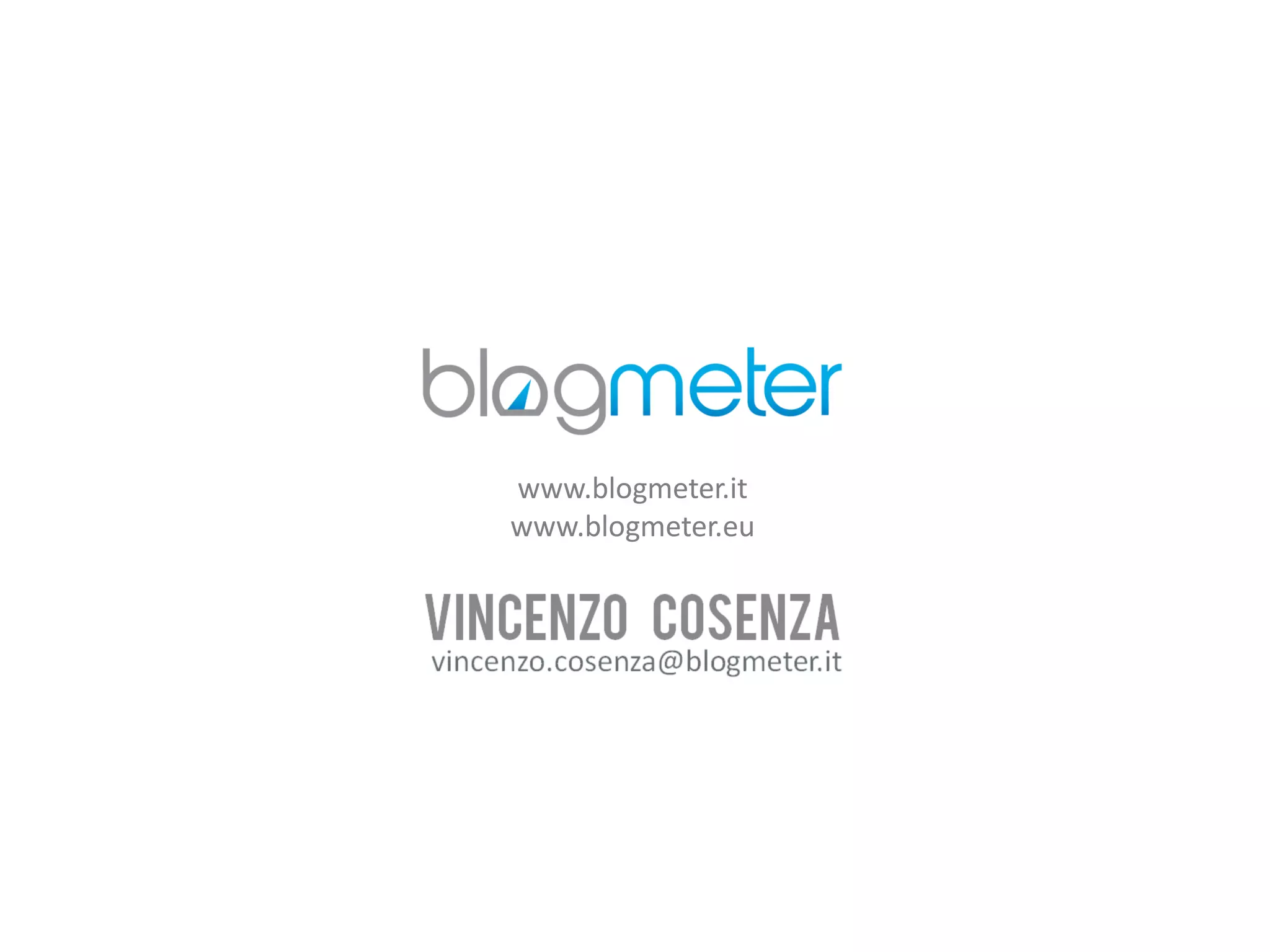 www.blogmeter.it
www.blogmeter.eu