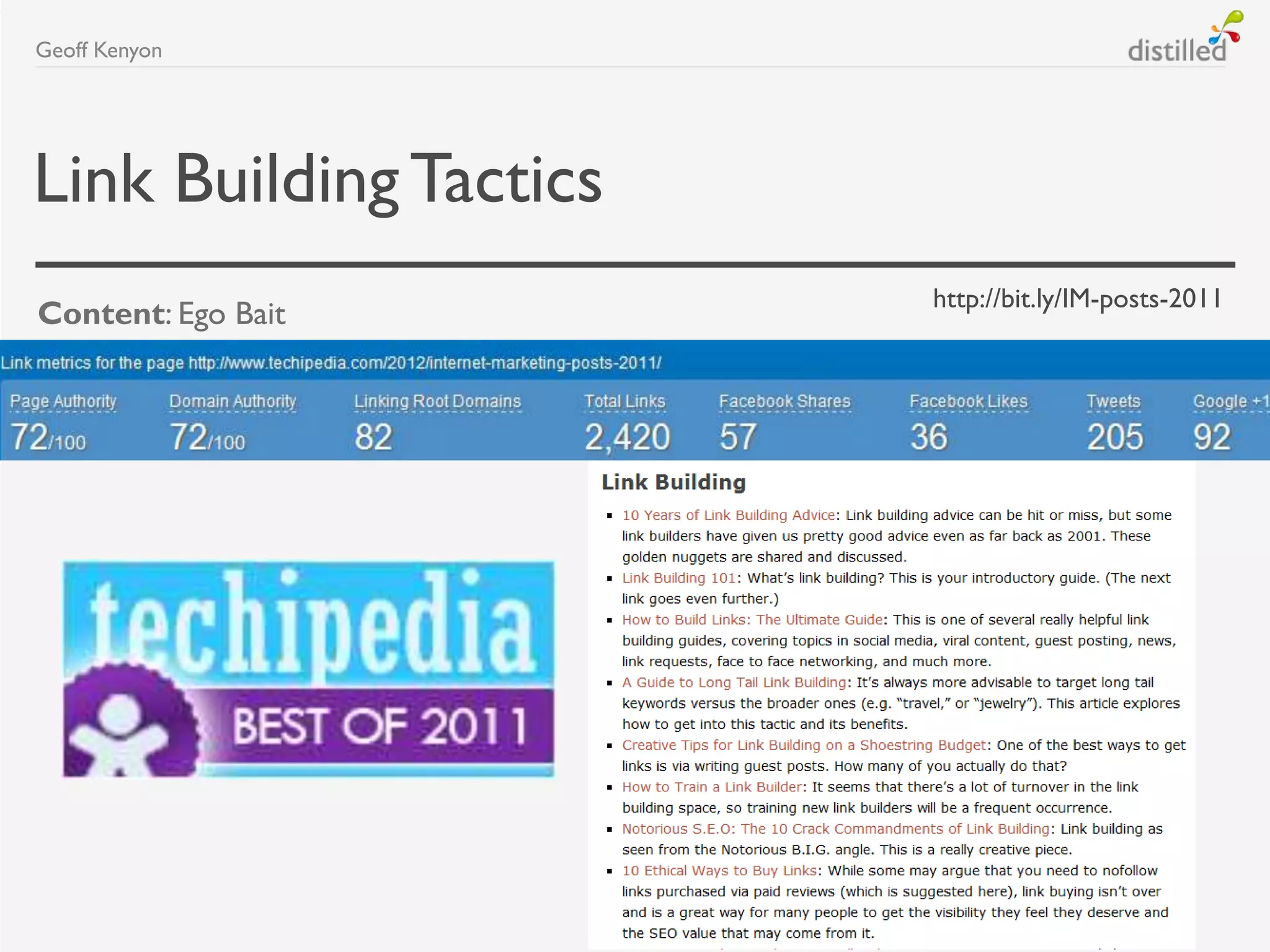 Link BuildingTactics
Content: Ego Bait
Geoff Kenyon
http://bit.ly/IM-posts-2011
 