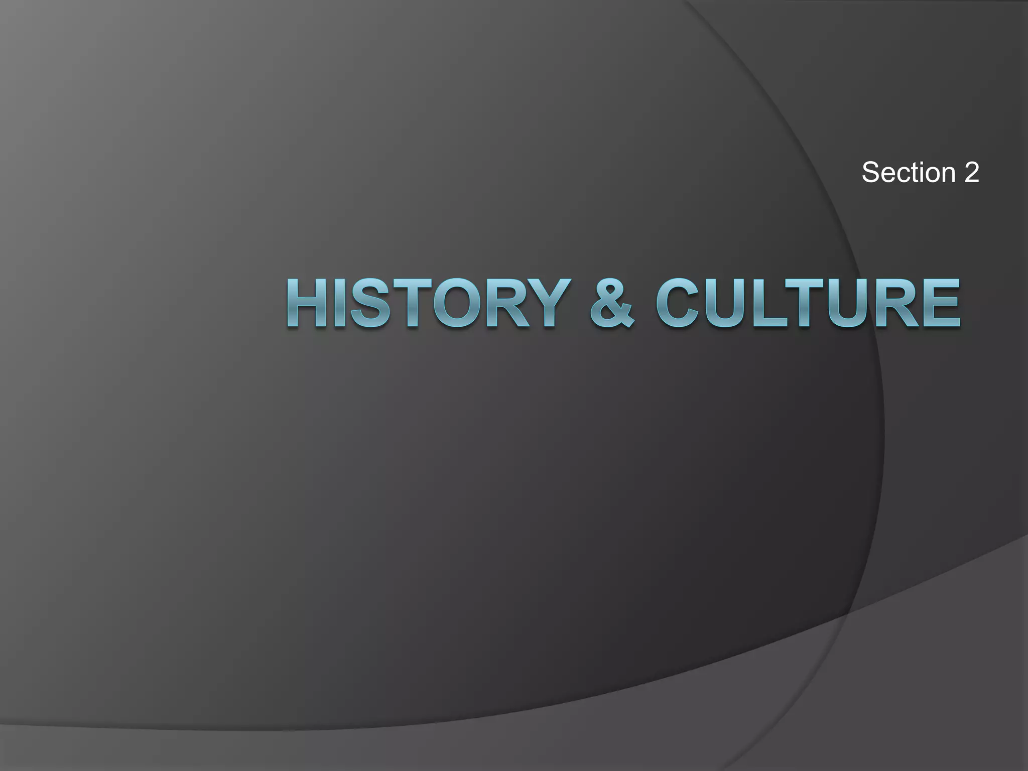 Section 2History & Culture
