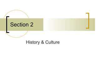 History & Culture Section 2 