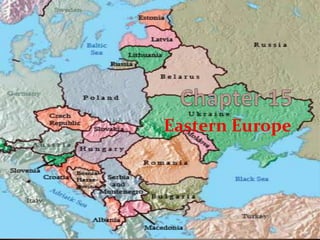 Eastern Europe
 