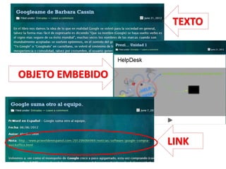 TEXTO
OBJETO EMBEBIDO
LINK
 