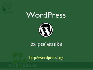 WordPress za početnike http://wordpress.org 