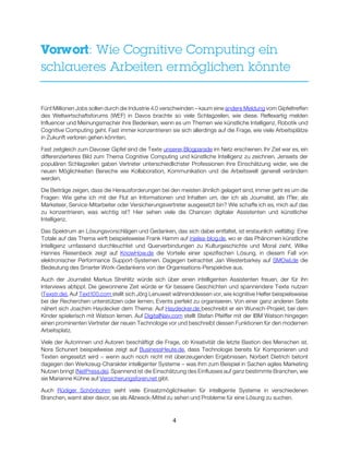 4
Vorwort: Wie Cognitive Computing ein
schlaueres Arbeiten ermöglichen könnte
Fünf Millionen Jobs sollen durch die Industr...