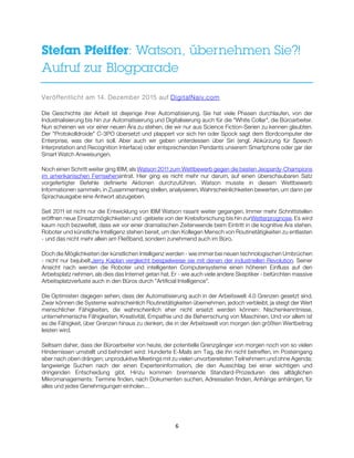 6
Stefan Pfeiffer: Watson, übernehmen Sie?!
Aufruf zur Blogparade
Veröffentlicht am 14. Dezember 2015 auf DigitalNaiv.com
...