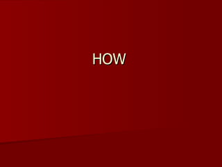 HOW 