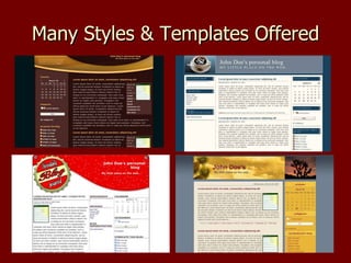 Many Styles & Templates Offered 