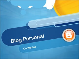 onal
Pers
Blog
o
ontenid
C

 