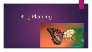 Blog Planning
 
