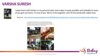 VARSHA SURESH
I experiment with fashion in my personal style, that makes it easily available and relatable to many
of you girls out there. I’m one of you. We’re in this together. Let’s fill the world with subtle hues.
Blog Posts : https://hazelrunwayweb.wordpress.com/2018/08/15/top-things-to-do-in-wayanad-sterling-holidaysholiday-differently/
 