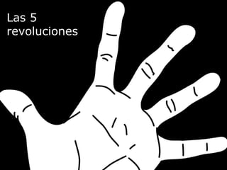 Las 5 revoluciones 