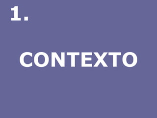 CONTEXTO 1. 