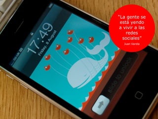 “ La gente se está yendo a vivir a las redes sociales” Juan Varela 