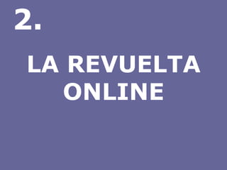 LA REVUELTA ONLINE 2. 