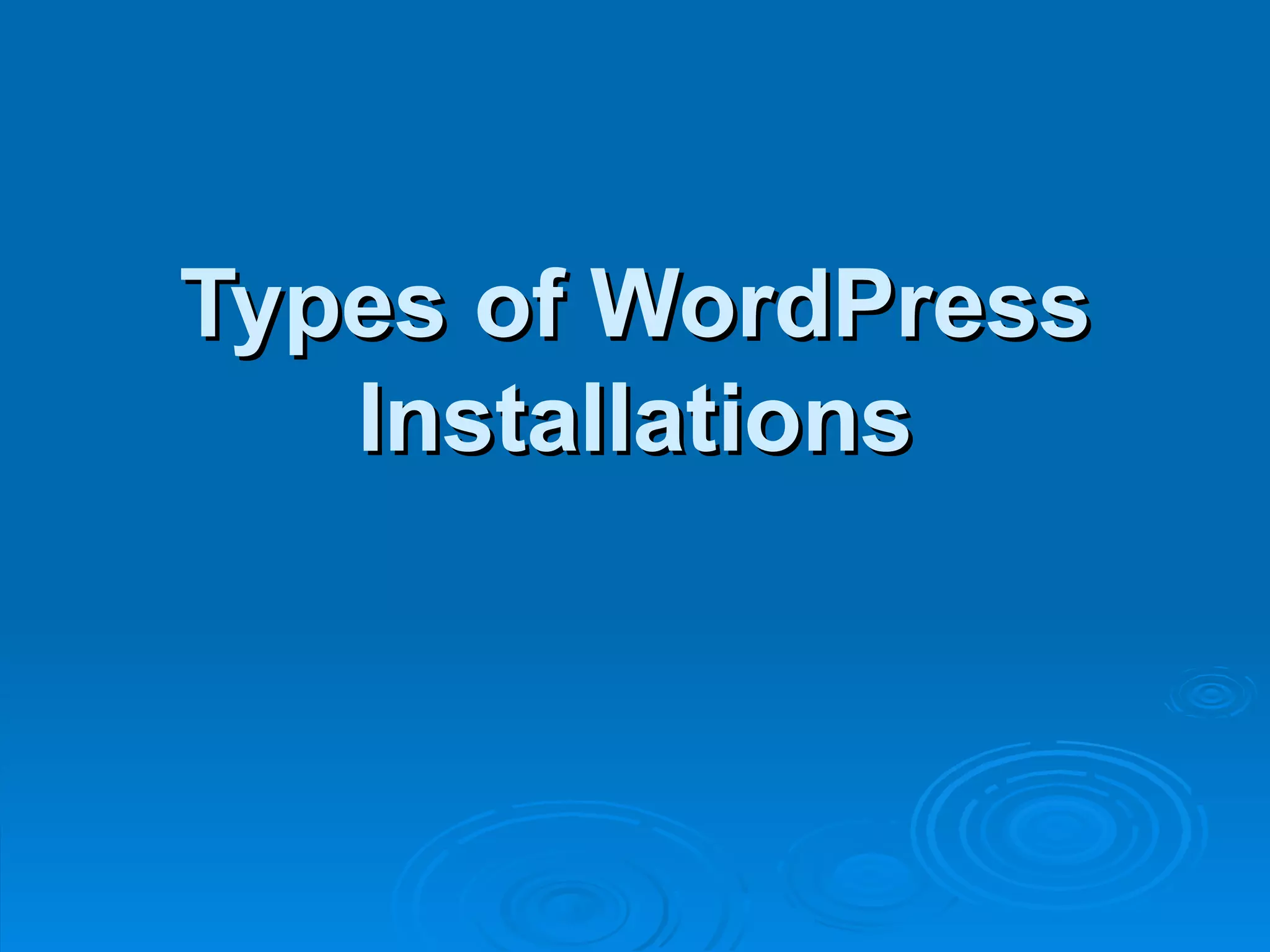 Types of WordPress Installations 