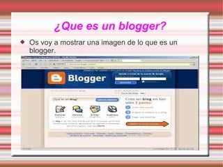 ¿Que es un blogger?


Os voy a mostrar una imagen de lo que es un
blogger.

 