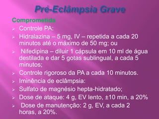Natimortos – morte intra-útero e idade gestacional em que ocorreu;