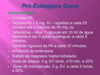 Natimortos – morte intra-útero e idade gestacional em que ocorreu;