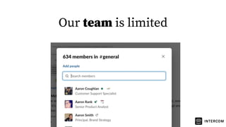 Our team is limited
 