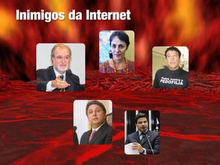 Inimigos da Internet
 