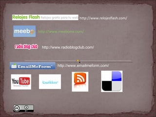 http://www.relojesflash.com/ http://www.meebome.com/                                                          http://www.emailmeform.com/ http://www.radioblogclub.com/ 