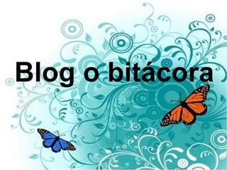 Blog o bitácora 