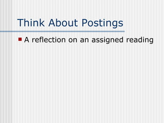 Think About Postings A reflection on an assigned reading 