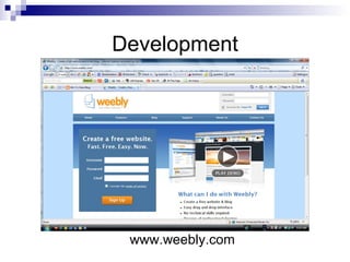 Development www.weebly.com 