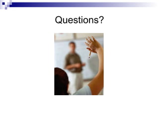 Questions? 