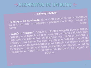 ELEMENTOS DE UN BLOG 
7
 