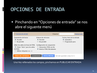 CONFIGURACIÓN DEL BLOG		En esta pestaña podemos definir cómo queramos que sean algunas propiedades de nuestro blog. Podemos cambiar todas ellas en cualquier momento.19
