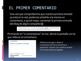 APARIENCIA DEL BLOG	En la pestaña en la que pone “Diseño” podemos configurar el aspecto de nuestro blog, así como añadirle algunas utilidadesEn primer lugar, accederemos al Podemos cambiar el FONDO de nuestro blog, DISEÑAR dónde queremos que aparezca cada cosa, AJUSTAR EL  ANCHO que tendrá el navegador, cambiar el tipo de letra, los colores que queremos usar…20