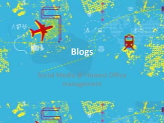Blogs Social Media @ Howest Office management 