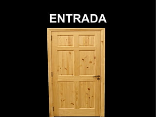 ENTRADA 