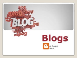 Blogs
 Al-Anood
 Nada
 