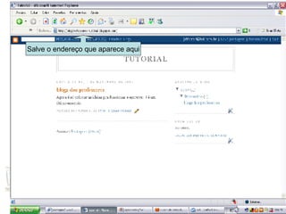 Salve o endereço que aparece aqui 