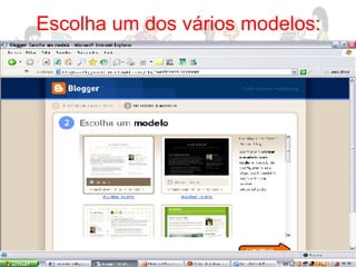 Escolha um dos vários modelos: 