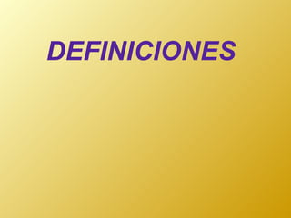 DEFINICIONES 