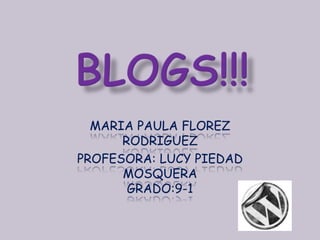 MARIA PAULA FLOREZ
      RODRIGUEZ
PROFESORA: LUCY PIEDAD
      MOSQUERA
       GRADO:9-1
 