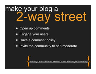 Blogs: less what, more how, more wow